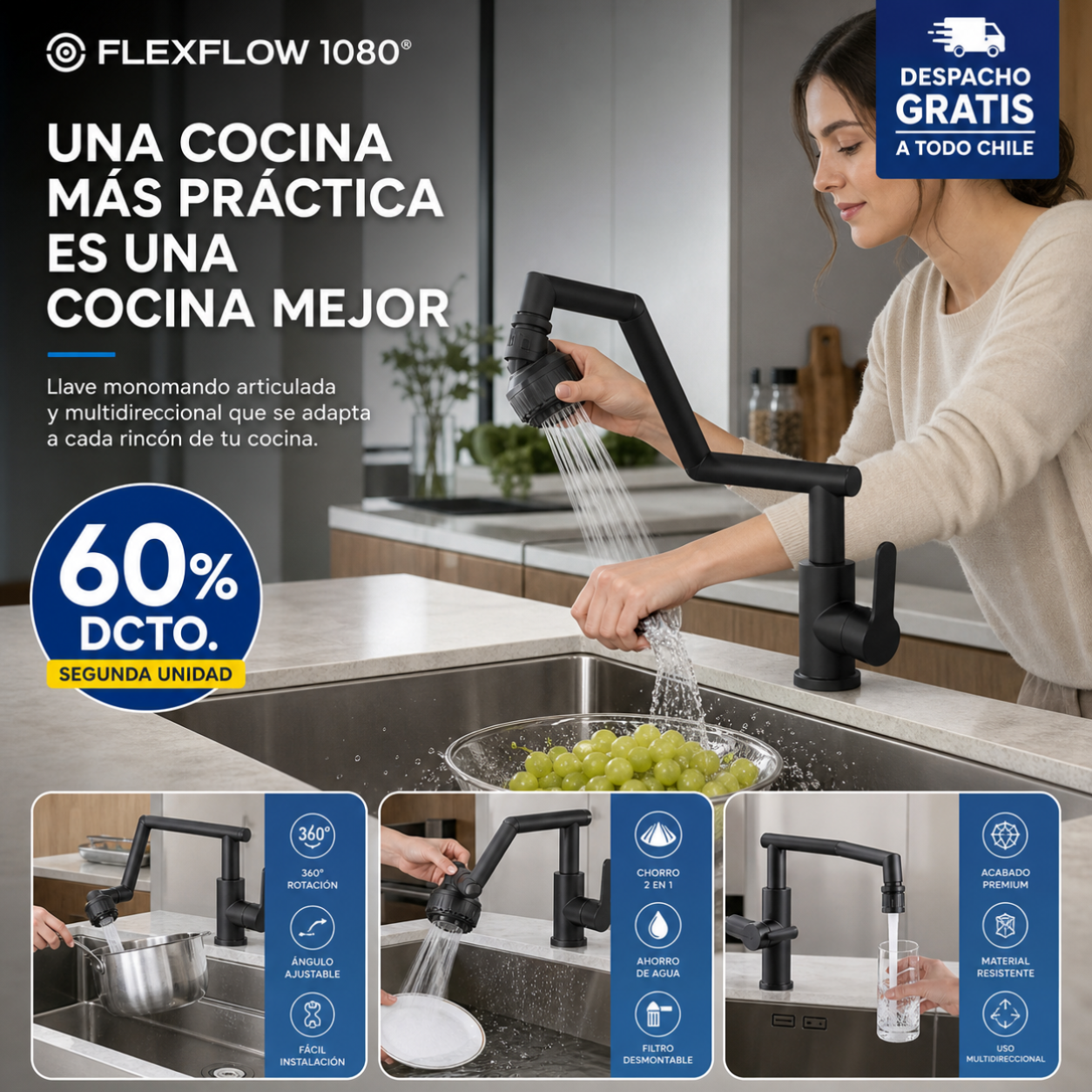 FLEXFLOW 1080® LLAVE MONOMANDO GIRATORIA PARA COCINA ¡UNA COCINA MÁS PRÁCTICA ES UNA COCINA MEJOR!